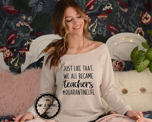 graphic tees for moms quarantine #quarantine just like that we all became teachers funny shirts for moms long sleeve cute style