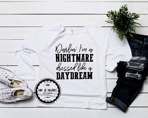 darlin im a nightmare dressed like a daydream womens long sleeve graphic tee off the shoulder style funny shirts with sayings for women