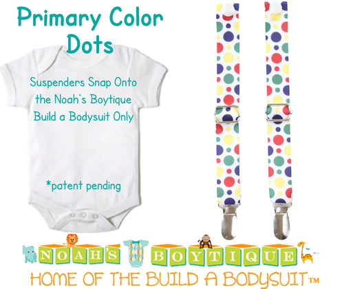 Primary Color Dots Noah's Boytique Bodysuit Suspenders - Snap on Suspenders - Suspender Outfit - Baby Suspenders - Primary Color Party - Noah's Boytique Suspenders - Baby Boy First Birthday Outfit
