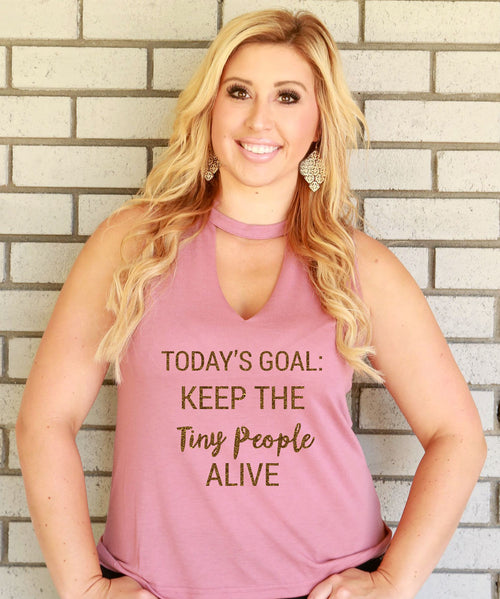 cute funny shirts tank for moms keep the tiny people alive gift v neck muscle country rustic gold pink dusty rose white