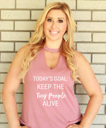 cute funny shirts tank for moms keep the tiny people alive gift v neck muscle country rustic gold pink dusty rose white